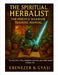 The Spiritual Herbalist: The Priestly Warrior Training Manual by Gyasi, Ebenezer