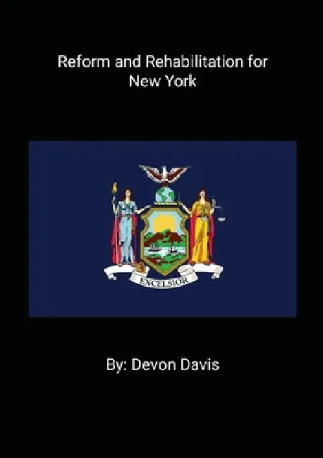 Reform and Rehabilitation for New York by Devon Davis