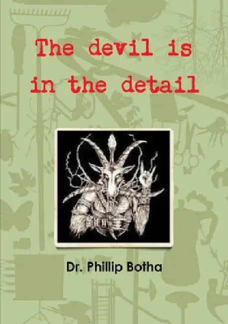 The devil is in the detail by Phillip Botha