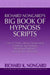 Richard Nongard's Big Book of Hypnosis Scripts: How to Create Lasting Change Using Contextual Hypnotherapy, Mindfulness Meditation and Hypnotic Phenom by Richard Nongard