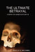 The Ultimate Betrayal: A Detective Bendix Mystery III by Phyllis G. McDaniel
