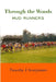 Through the Woods: Mud Runners by Timothy Scarpinato