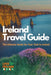 Ireland Travel Guide, The Ultimate Guide for your Visit to Ireland by Love Ireland