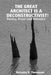 The Great Architect is a Deconstructivist!: Poetry, Prose and Polemics by Natasha V. Thompson