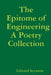 The Epitome of Engineering, A Poetry Collection by Edward Seymour