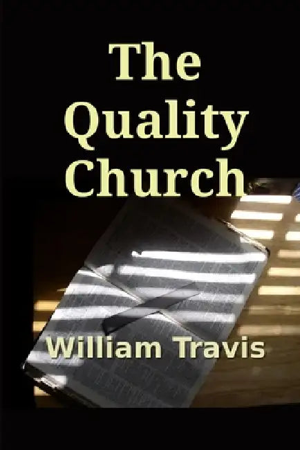 The Quality Church by William Travis