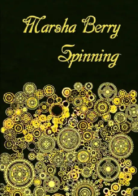 Spinning by Marsha Berry