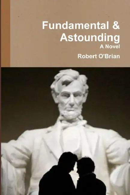 Fundamental & Astounding by Robert O'Brian
