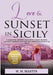 Love and sunset in Sicily by M. M. Martin