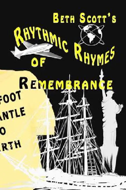 Rhymthic Rhymes of Remembrance by Beth Scott, Illustrator Je James