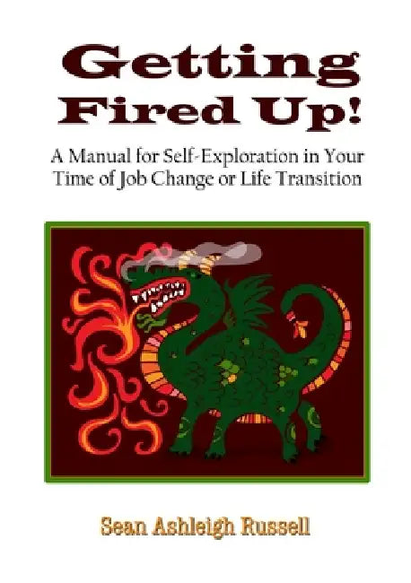 Getting Fired Up! by Sean Ashleigh Russell