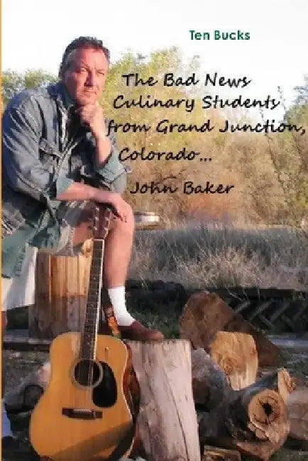 The Bad News Culinary Students from Grand Junction, Colorado by John Baker by John Baker