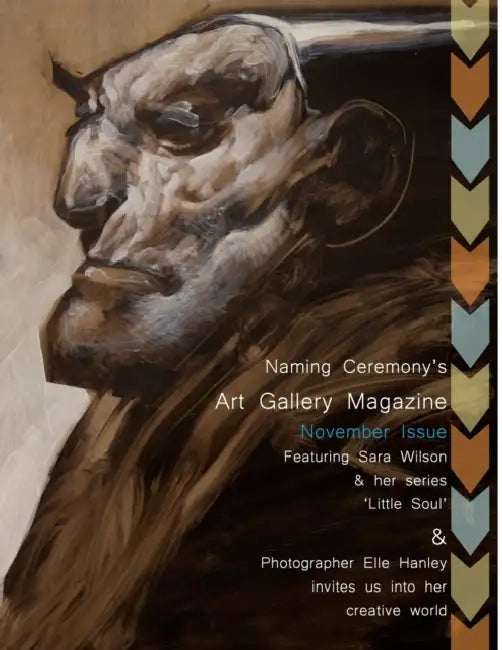 Naming Ceremony's Art Gallery Magazine: November Issue by Naming Ceremony Gallery