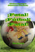 ¡Fatal! ¡Fútbol! ¡Fatal! by Walter Enrique Pimienta Jiménez