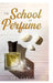 The School of Perfume by Jean Carles