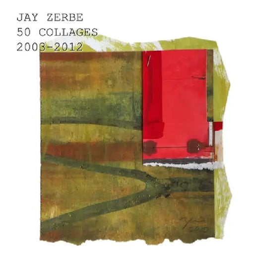 zerbe collages, 2nd edition by Jay Zerbe