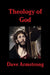 Theology of God by Dave Armstrong