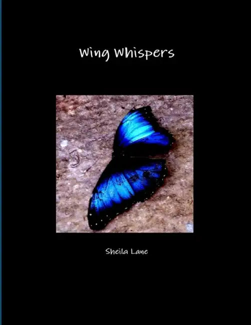 Wing Whispers by Sheila Lane