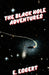 The Black Hole Adventures by E. Eggert