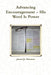 Advancing Encouragement - His Word Is Power by Jr. Hairston James