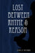 Lost Between Rhyme & Reason by Jasiri S. M. Wa Uhuru