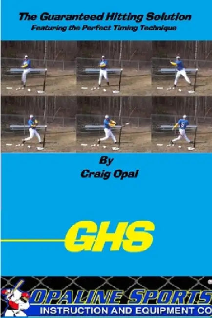 The Guaranteed Hitting Solution-Featuring the Perfect Timing Technique by Craig Opal