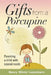 Gifts From A Porcupine: Parenting a child with special needs by Nancy Winter Luenzmann