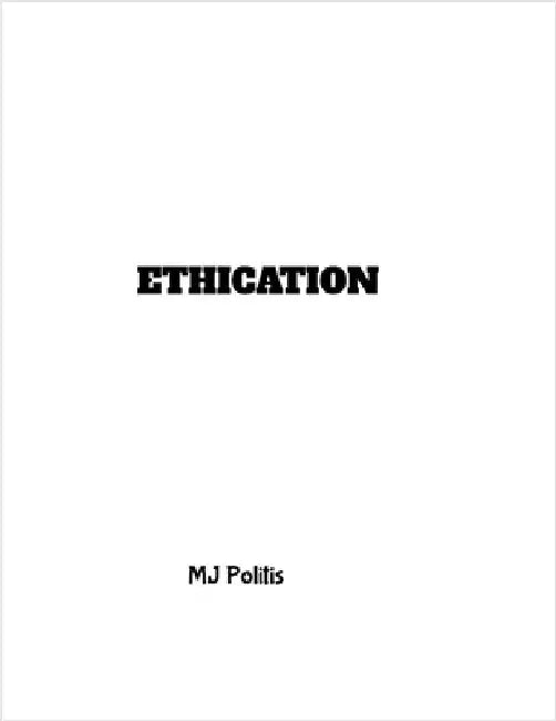 Ethication by Politis, Mj