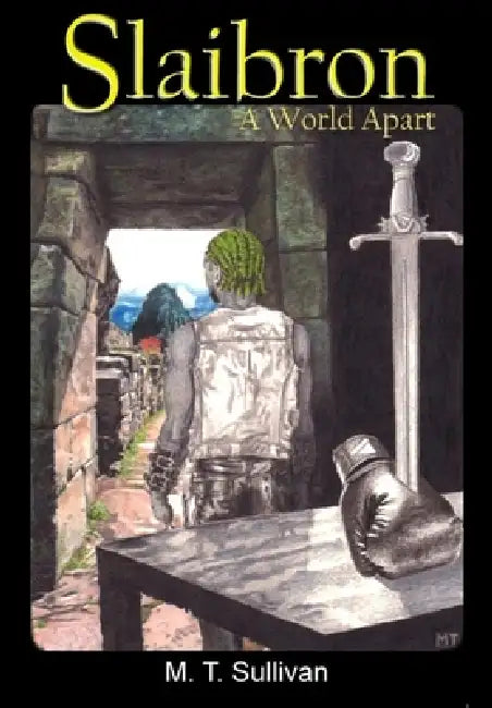 Slaibron: A World Apart by M. T. Sullivan