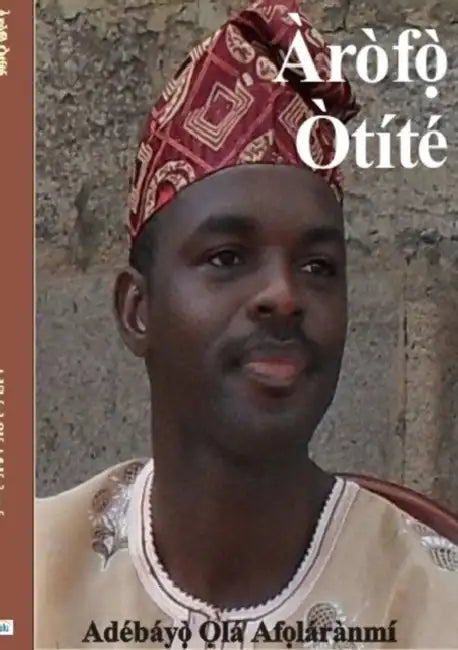 Arofo Otite by Adebayo Afolaranmi