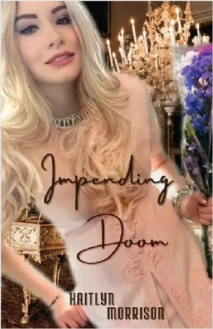Impending Doom by Morrison, Kaitlyn
