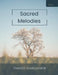 Sacred Melodies: Volume 1 by Daniel Gardanier