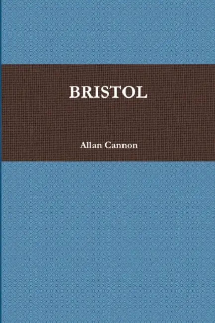 Bristol by Allan Cannon