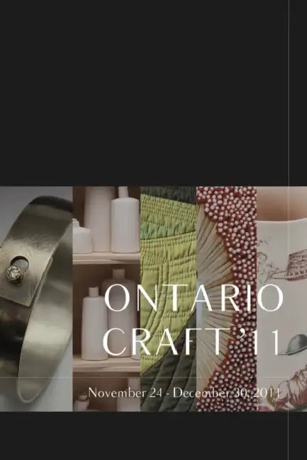 Ontario Craft '11 by Ontario Crafts Council