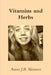 Vitamins and Herbs by Anne J. B. Skinner