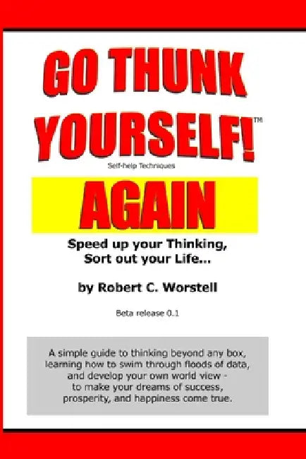 Go Thunk Yourself! Again by Robert C. Worstell
