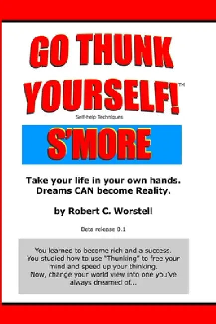 Go Thunk Yourself! S'more by Robert C. Worstell
