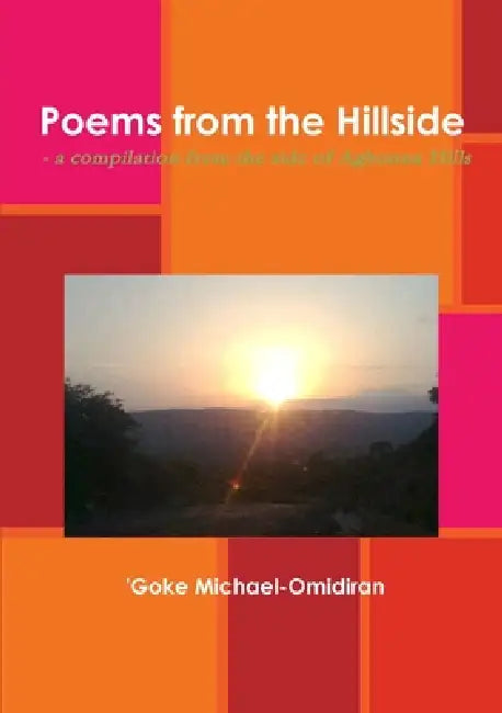 Poems from the Hillside by 'Goke Michael-Omidiran