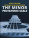 Scott Collins' Fretboard Visualization Series: The Minor Pentatonic Scale by Scott Collins