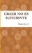 Creer No Es Suficiente by Hugo Ben D.