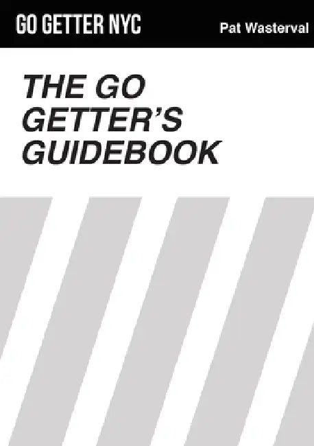 Go Getters Guidebook by Pat Wasterval