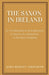 The Saxon in Ireland: or, The Englishman in Search of a Settlement in the West of Ireland by John Hervey Ashworth