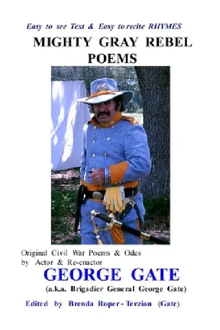Mighty Gray Rebel Poems by George Gate