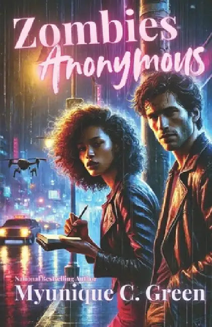 Zombies Anonymous by Myunique C. Green