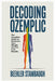 Decoding Ozempic: The Complete Guide to Maximize Your Weight and Fat Loss Results by Beehler Stambaugh