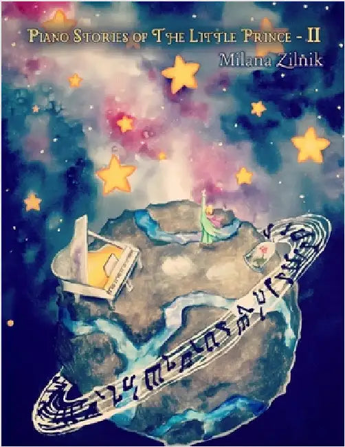 Piano Stories of The Little Prince - II by Zilnik, Milana