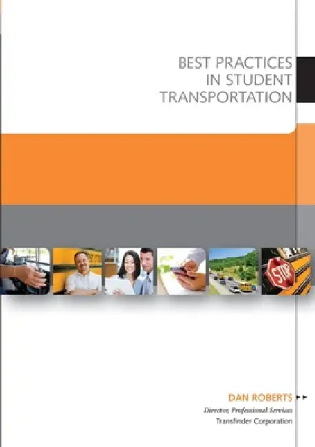 Best Practices in Student Transportation by Dan Roberts