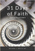 31 Days of Faith: A Journey Through Scripture by White, Keron