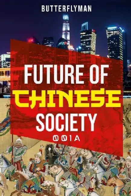 Future Of Chinese Society by Butterflyman