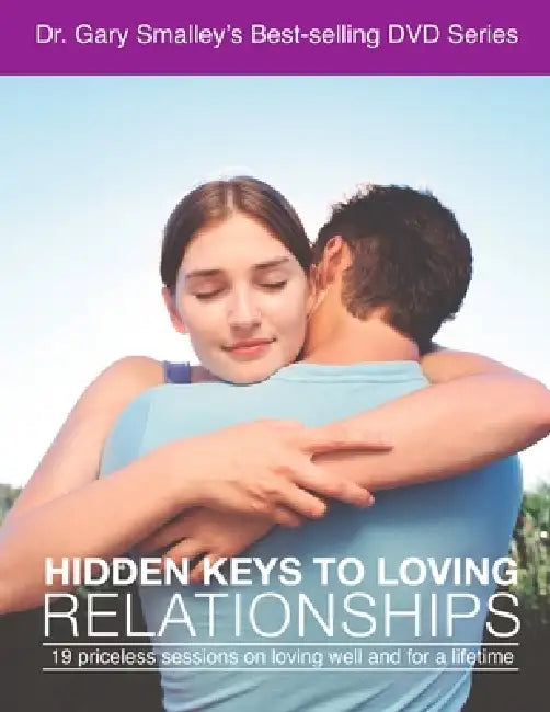 Keys to Loving Relationships Workbook by Gary Smalley